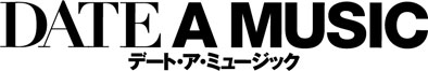角川書店「デート・ア・ミュージック」販売概要 画像 01